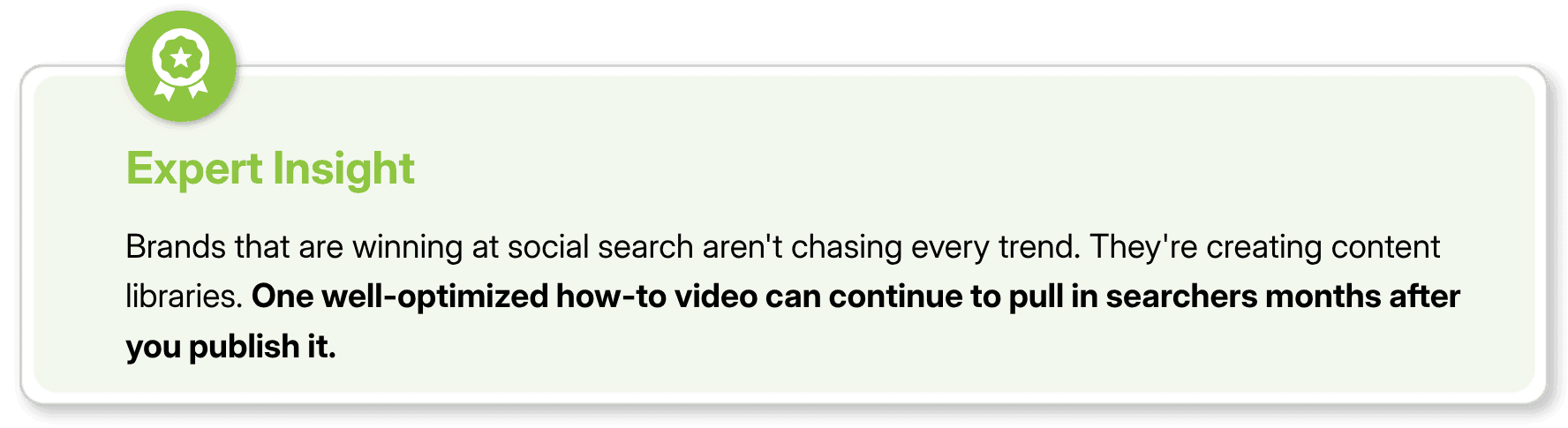 Expert Insight callout explaining that winning brands build a searchable content library rather than chasing trends.
