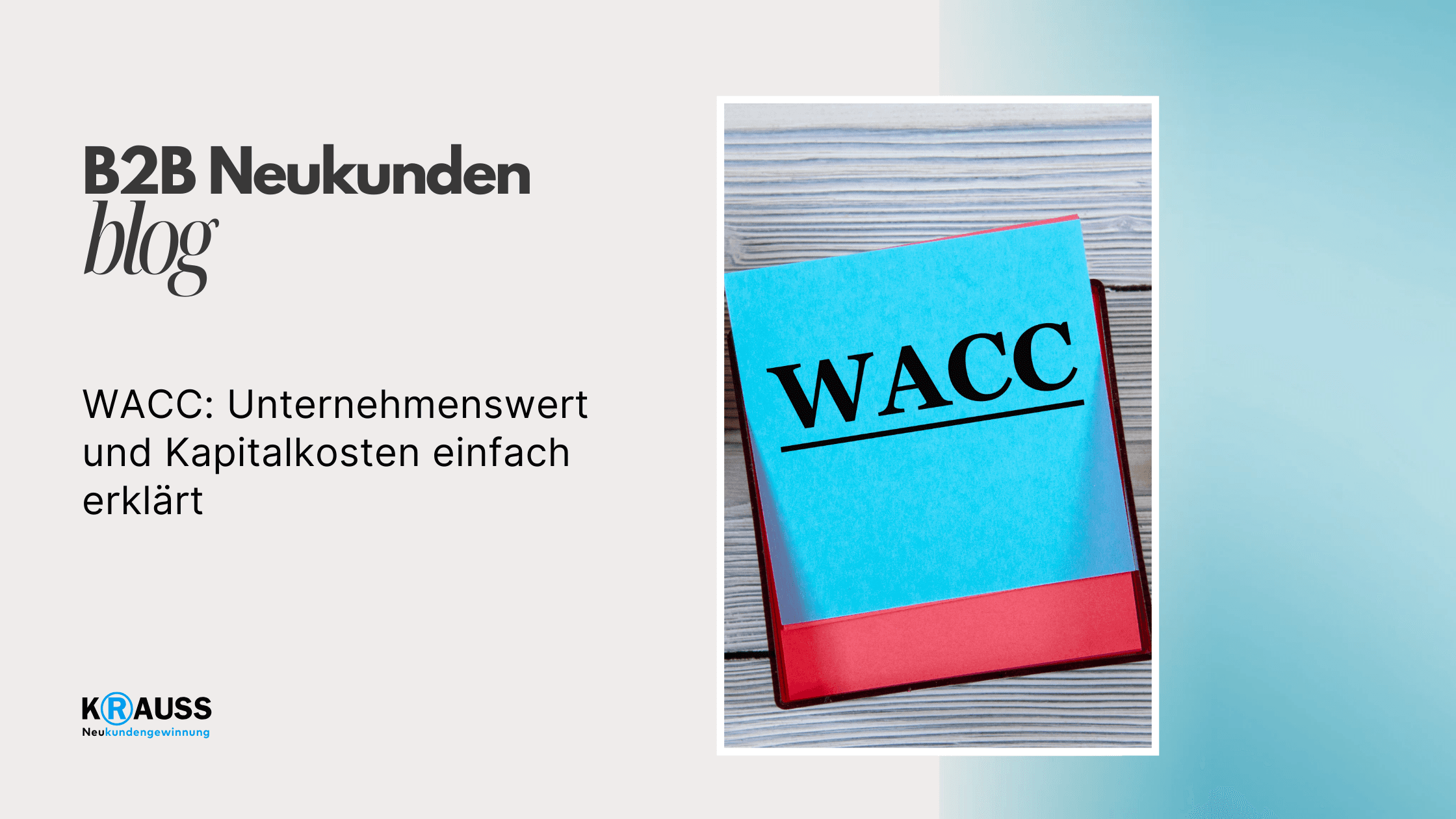 WACC: Unternehmenswert und Kapitalkosten einfach erklärt