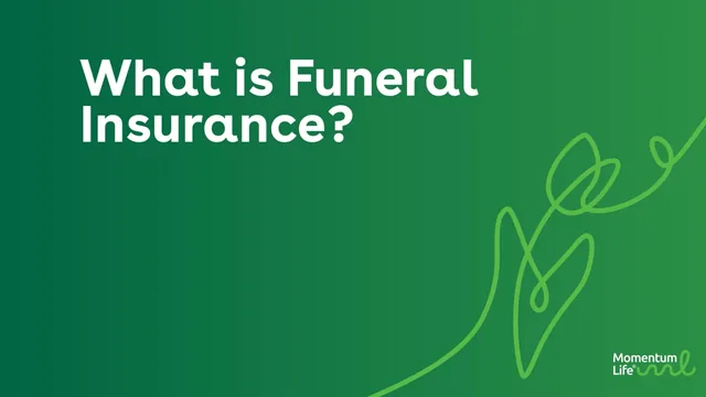 A title card in green line art: “What is funeral insurance?”