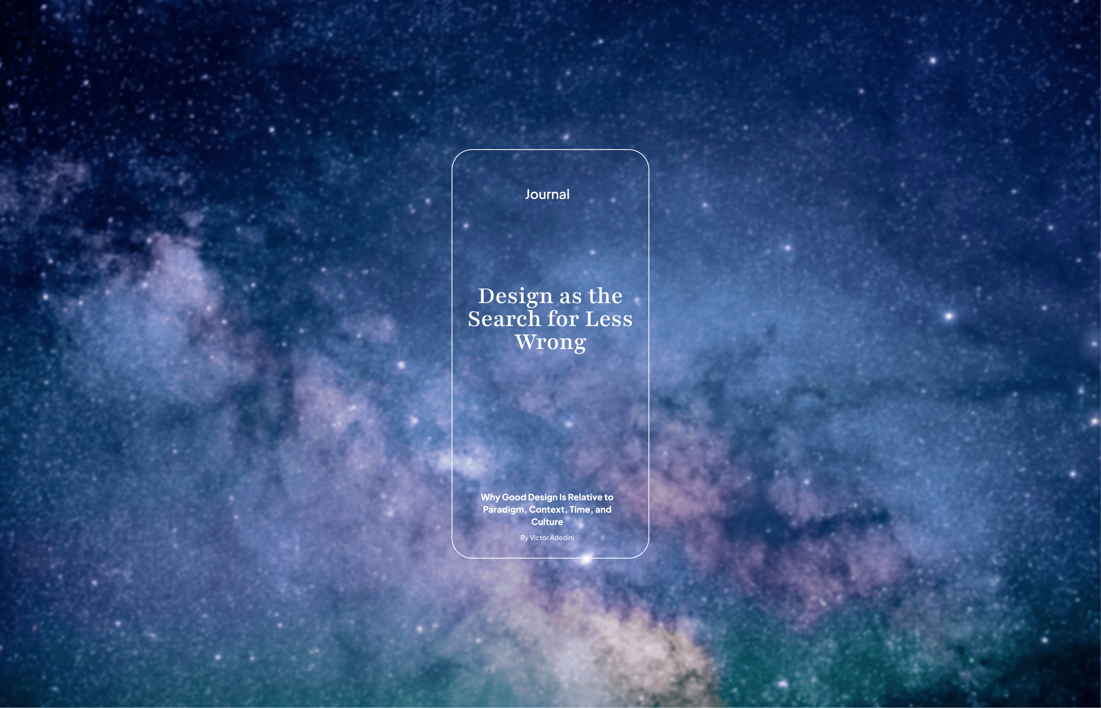 Design as the Search for Less Wrong by Victor Adedini