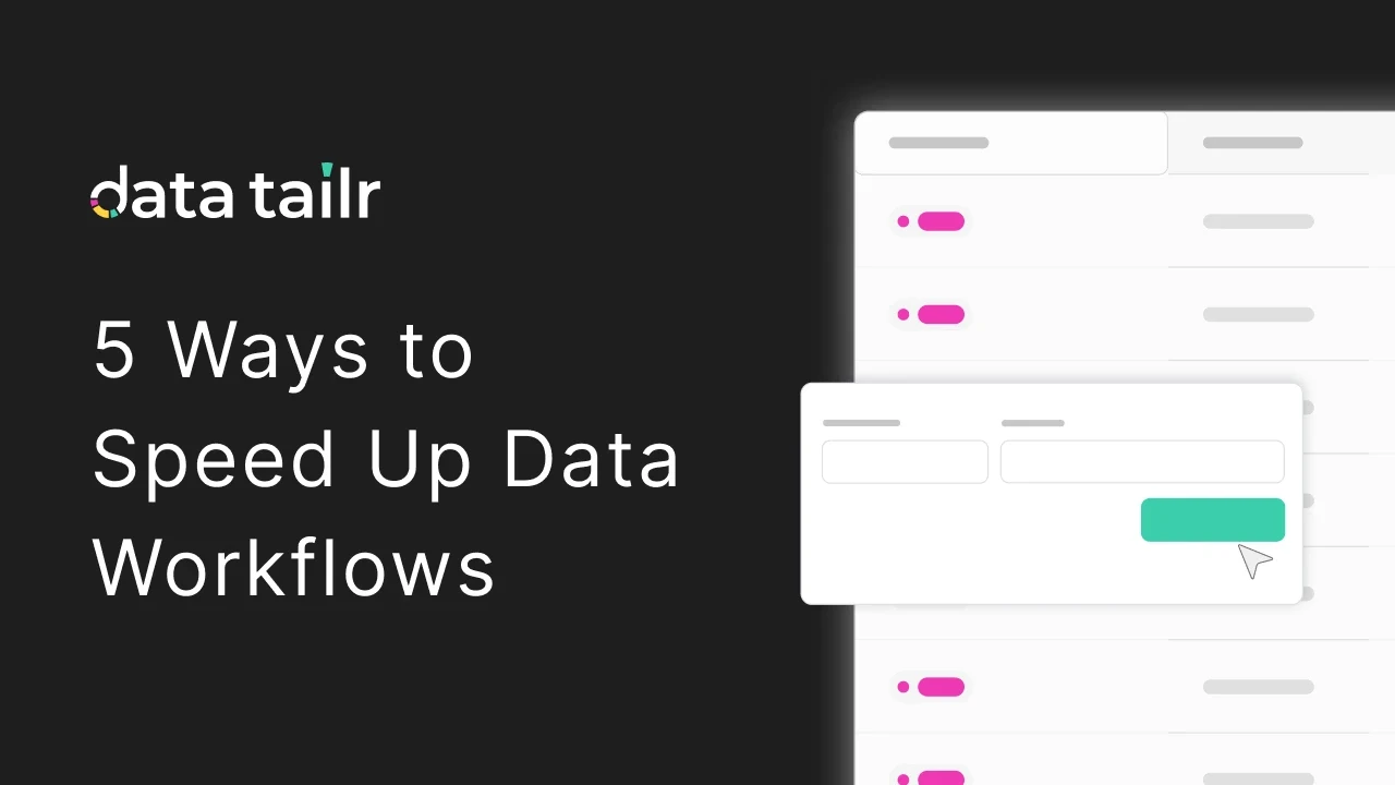 5 Ways to Speed Up Your Data Workflows