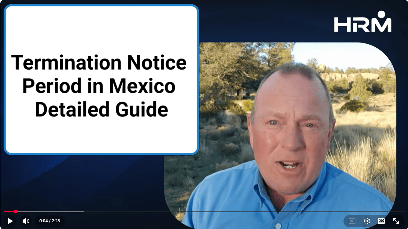 Mexico termination notice period - Employer of Record in Mexico