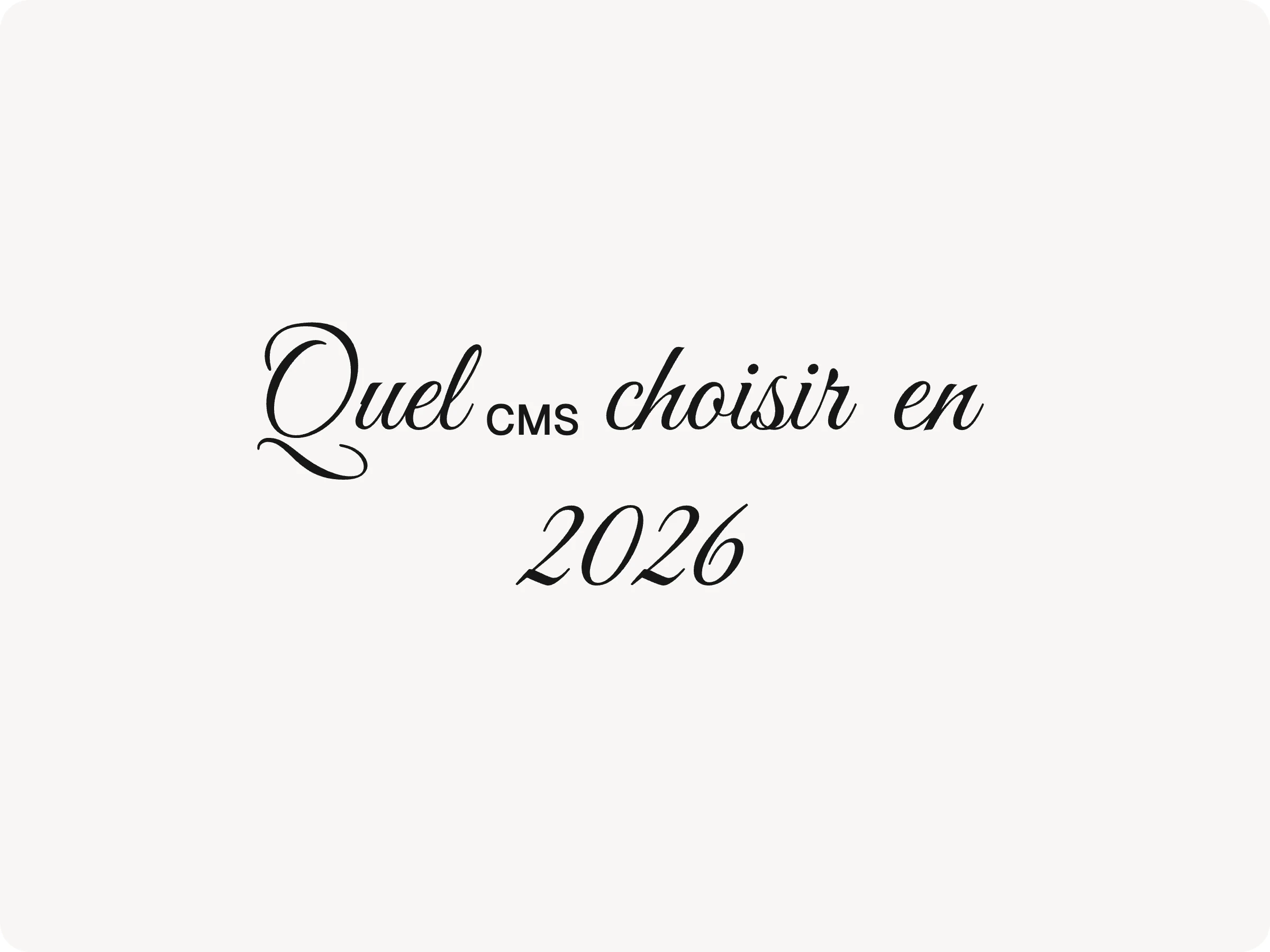 Quel CMS choisir pour un freelance en 2026