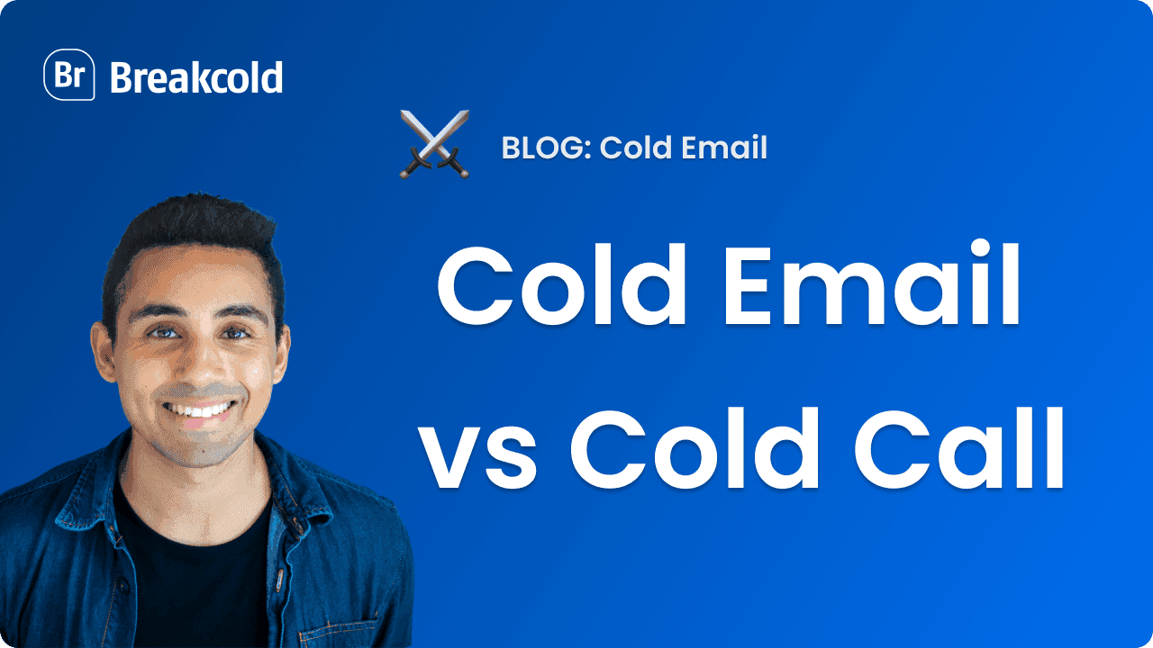 Cold email vs Cold Call | Breakcold