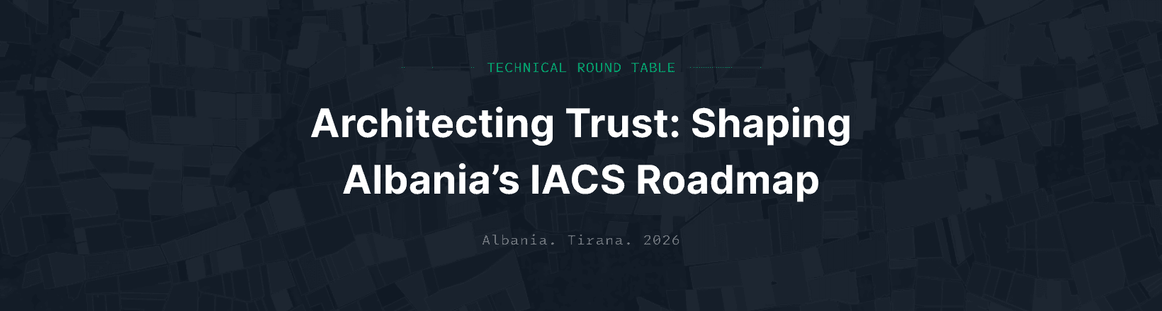 DigiFarm participated in the Technical Round Table “Architecting Trust: Shaping Albania’s IACS Roadmap