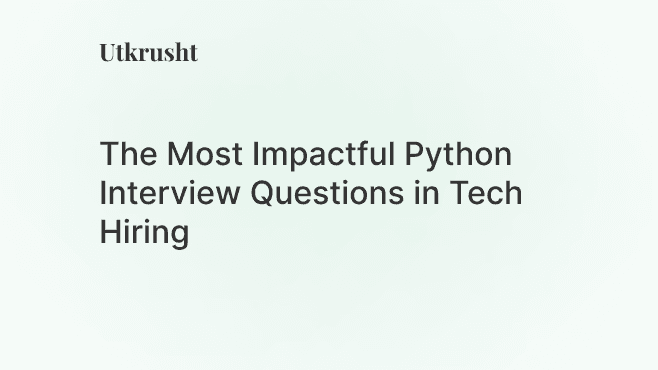 The Most Impactful Python Interview Questions