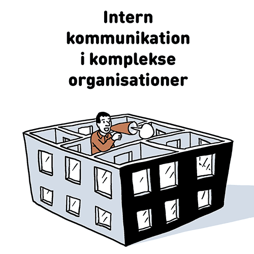Intern kommunikation i komplekse organisationer