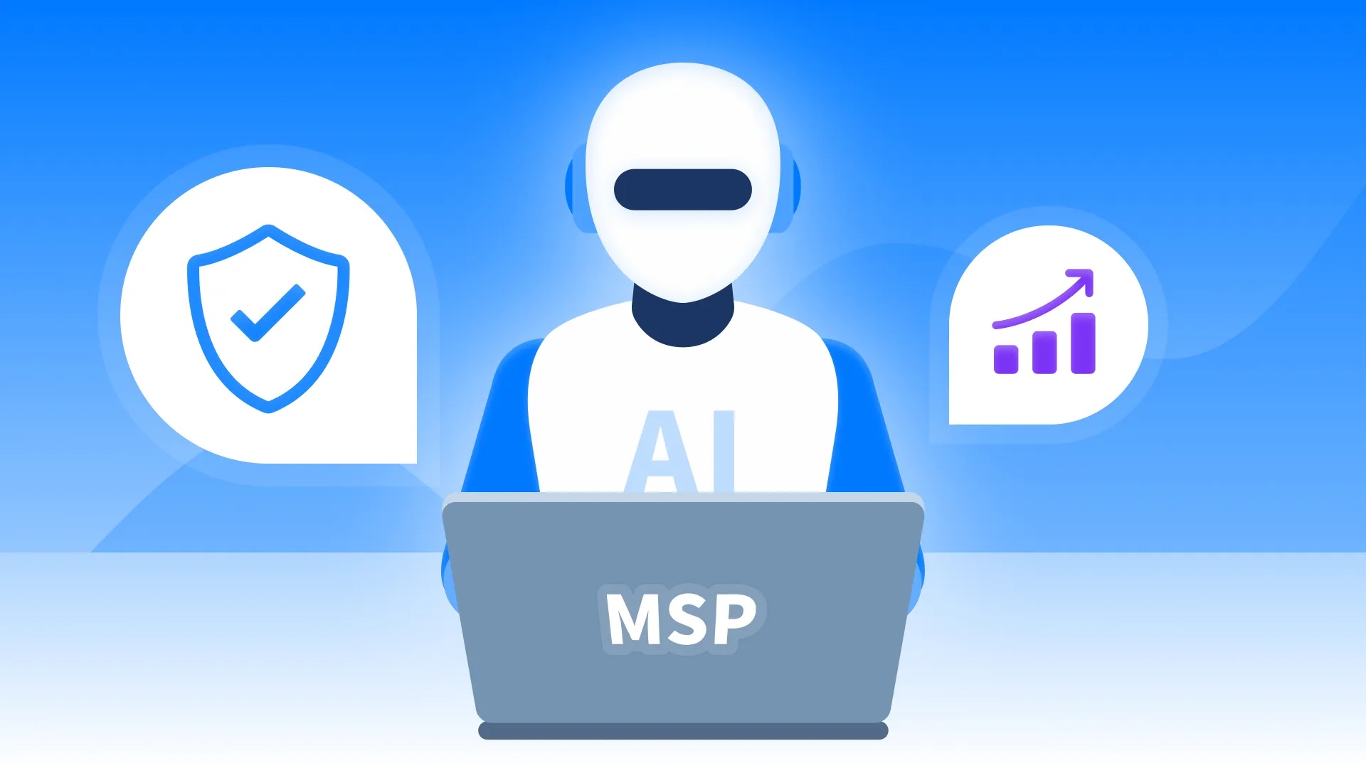An illustration of a robot labeled "AI" working on an "MSP" laptop, flanked by speech bubbles containing a security shield icon and a growth chart icon to show why AI is attractive for operations.