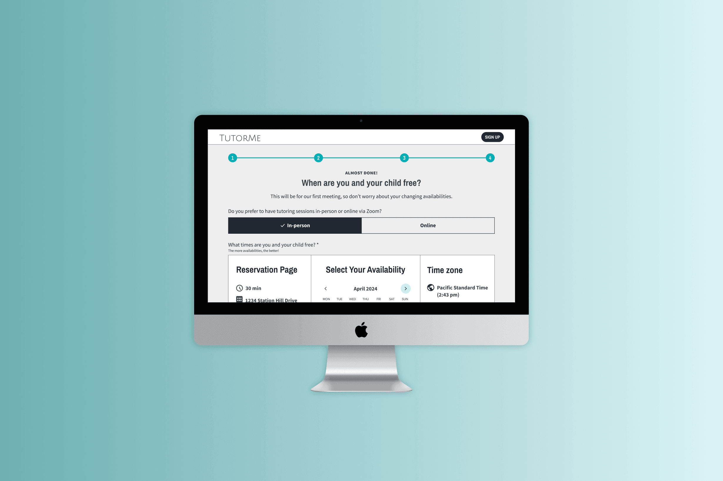 Mockup of the TutorMe site, on the sign up for your child page. Specifically, showing the page where the parent schedules the child's first meeting.