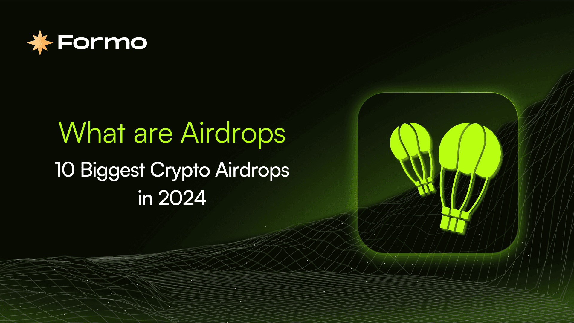 What are Airdrops? 10 Biggest Crypto Airdrops in 2024