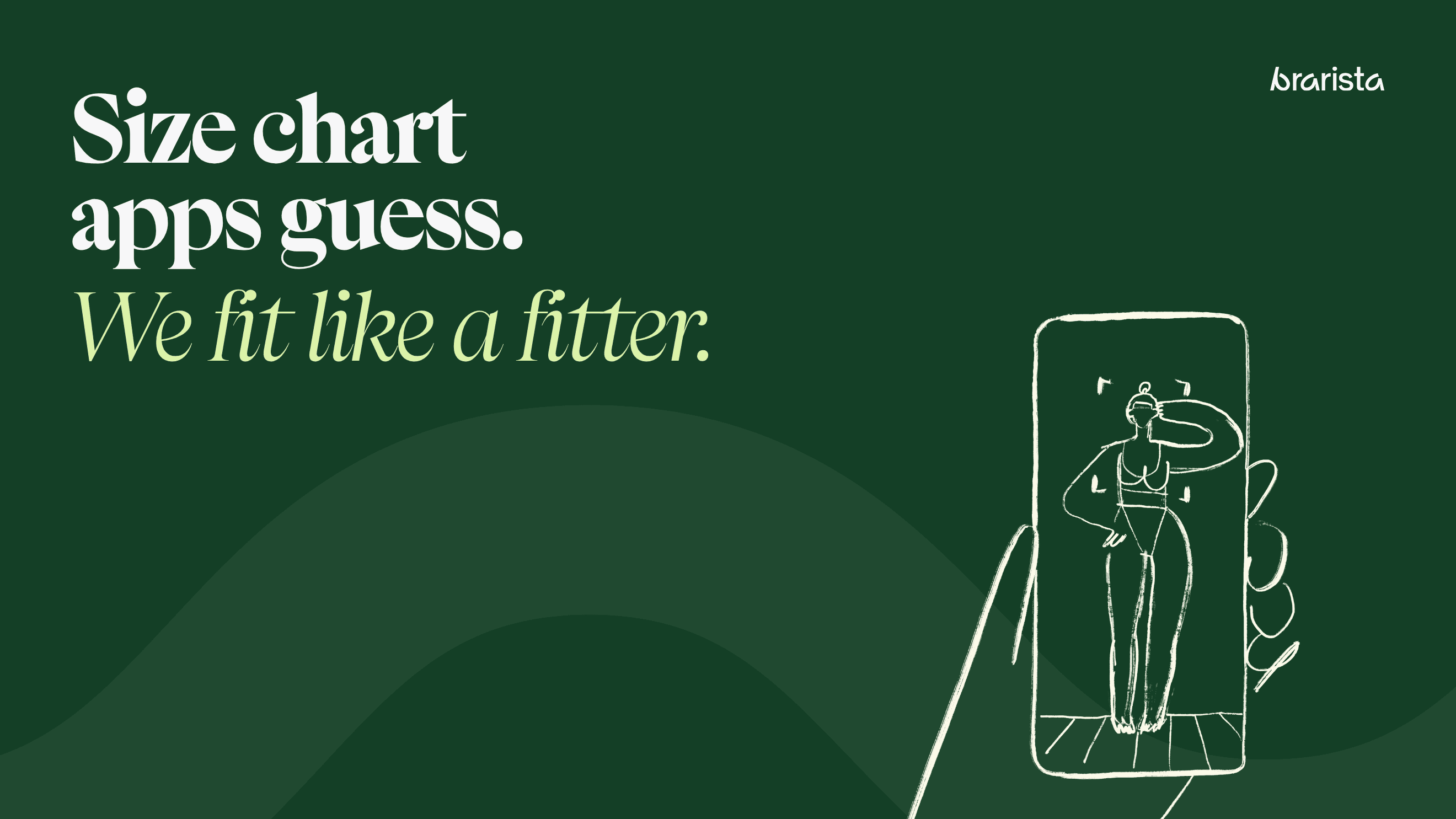 Brarista end card reading: Size chart apps guess. We fit like a fitter.