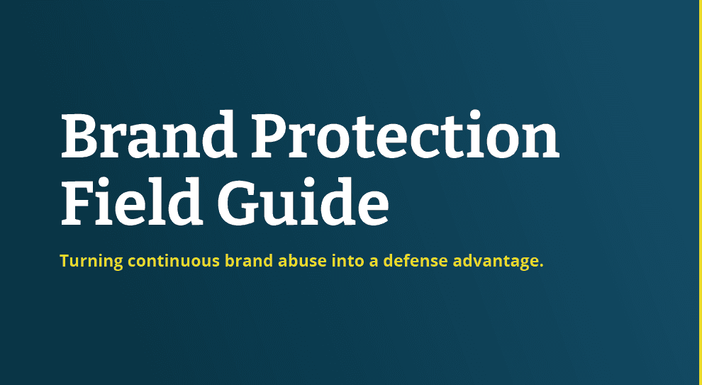 Brand Protection Field Guide
