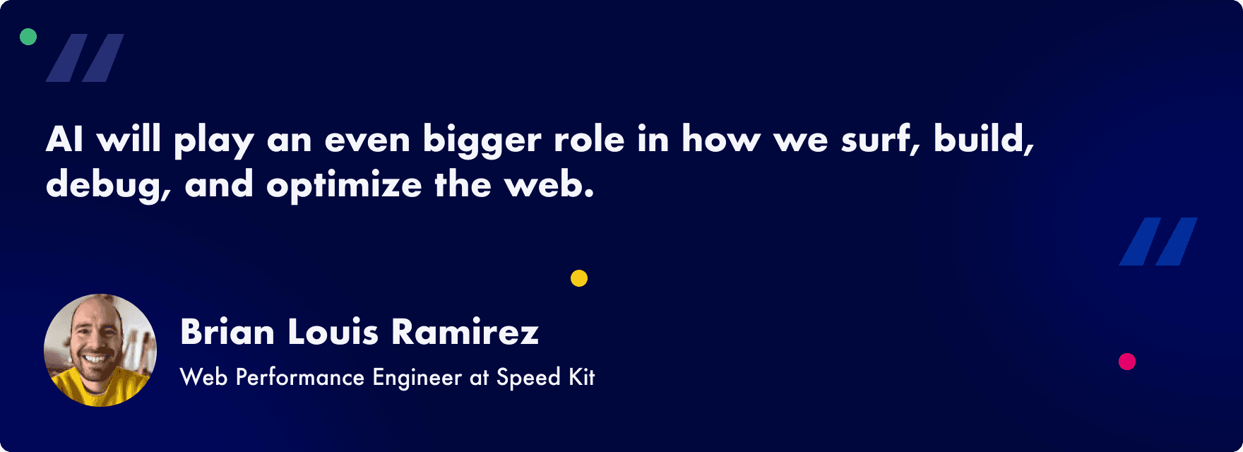 2025 web performance trends: AI in speed optimization - quote by Beian Louis Ramirez