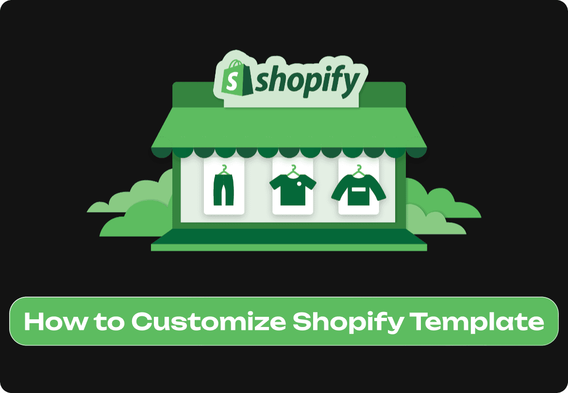 How to Customize Shopify Template: No Code Required