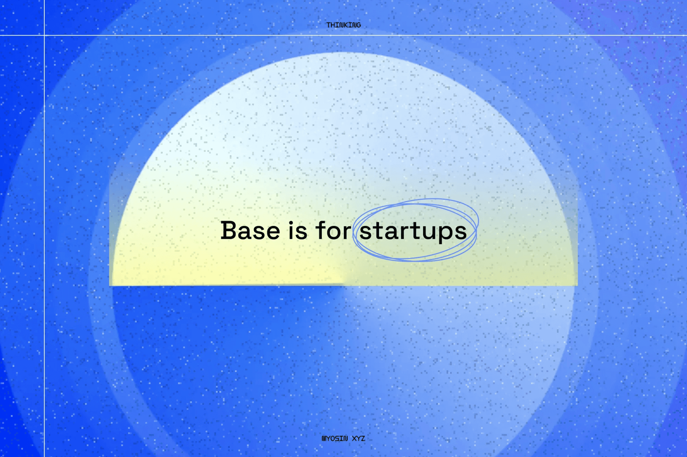 Base is for Startups