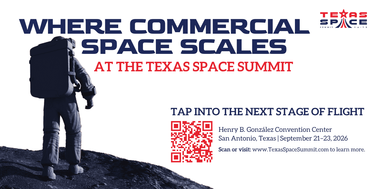 Texas Space Summit 2026 promotional graphic with an astronaut on a rocky surface, headline “Where Commercial Space Scales,” QR code, and event dates Sept. 21 to 23, 2026 in San Antonio, Texas.