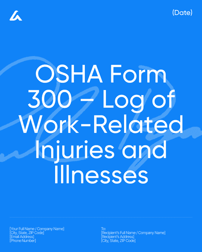 OSHA Form 300 – Log of Work-Related Injuries and Illnesses
