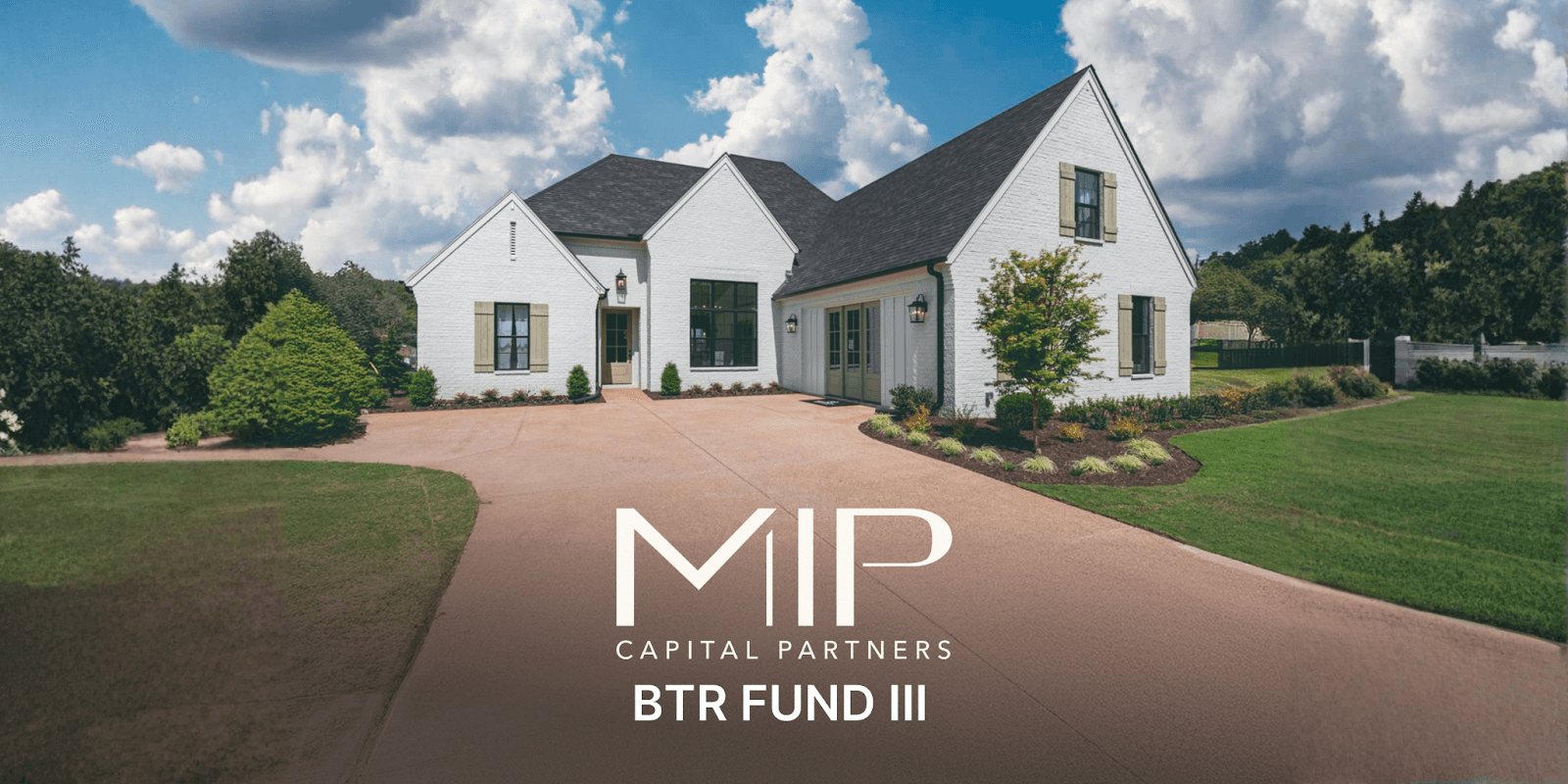 MIP Capital Partners: Redefining real estate investment with expertise in Memphis, BTR Fund III, and high-quality homes.