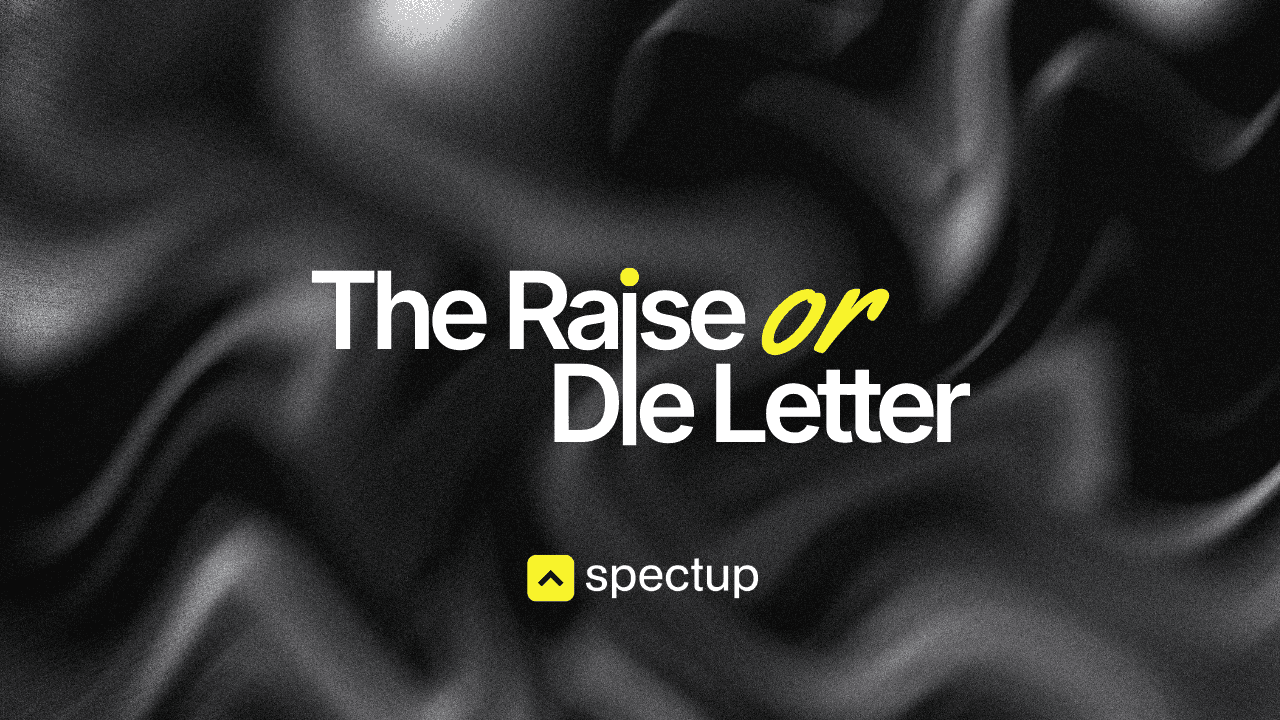 spectup Newsletter - The Raise or Die Letter