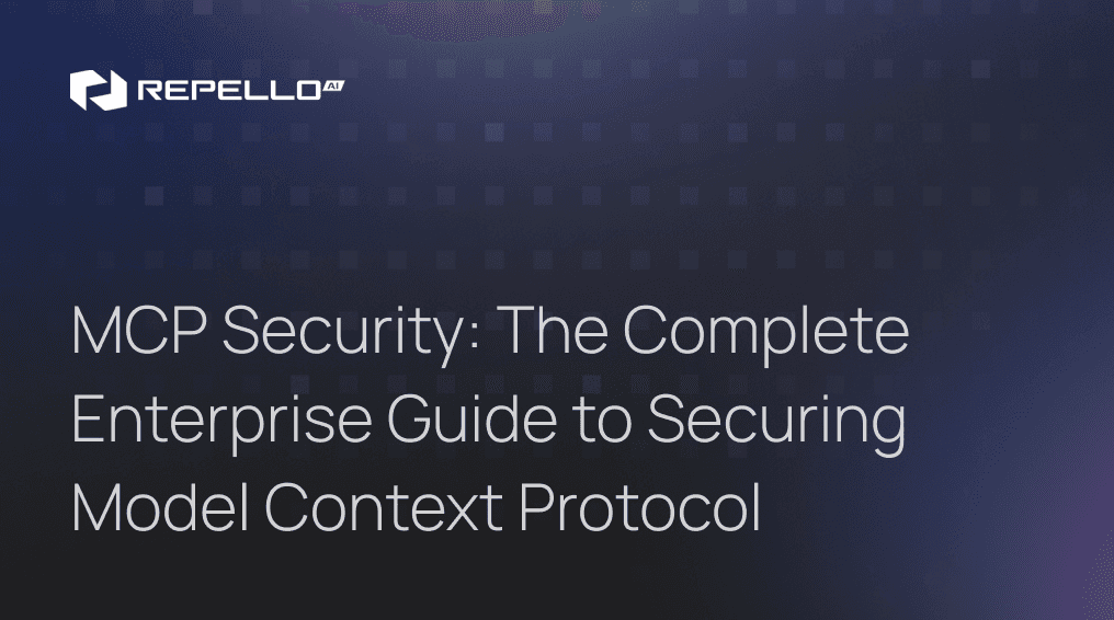 MCP Security: The Complete Enterprise Guide to Securing Model Context Protocol