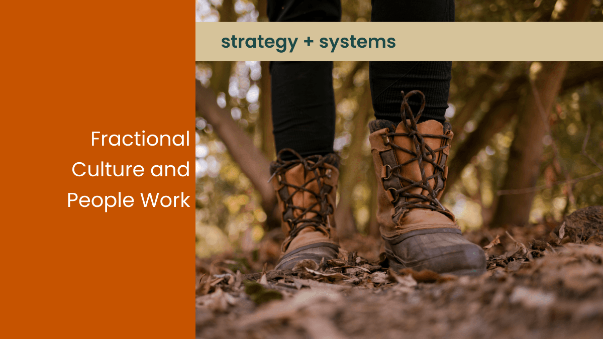 Adventure picture of hiking in the forest that says Fractional Culture and People Work