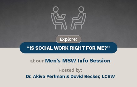 Men MSW Info Session at Sara Schenirer Institute