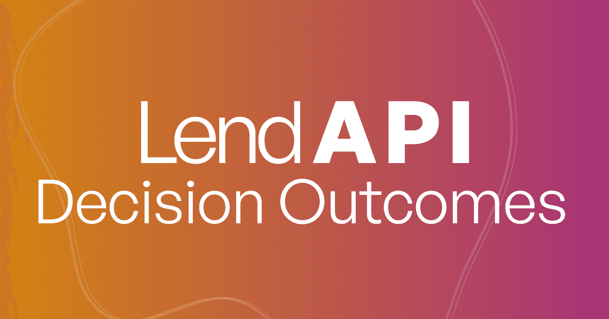 LendAPI Documentation Decision Outcomes