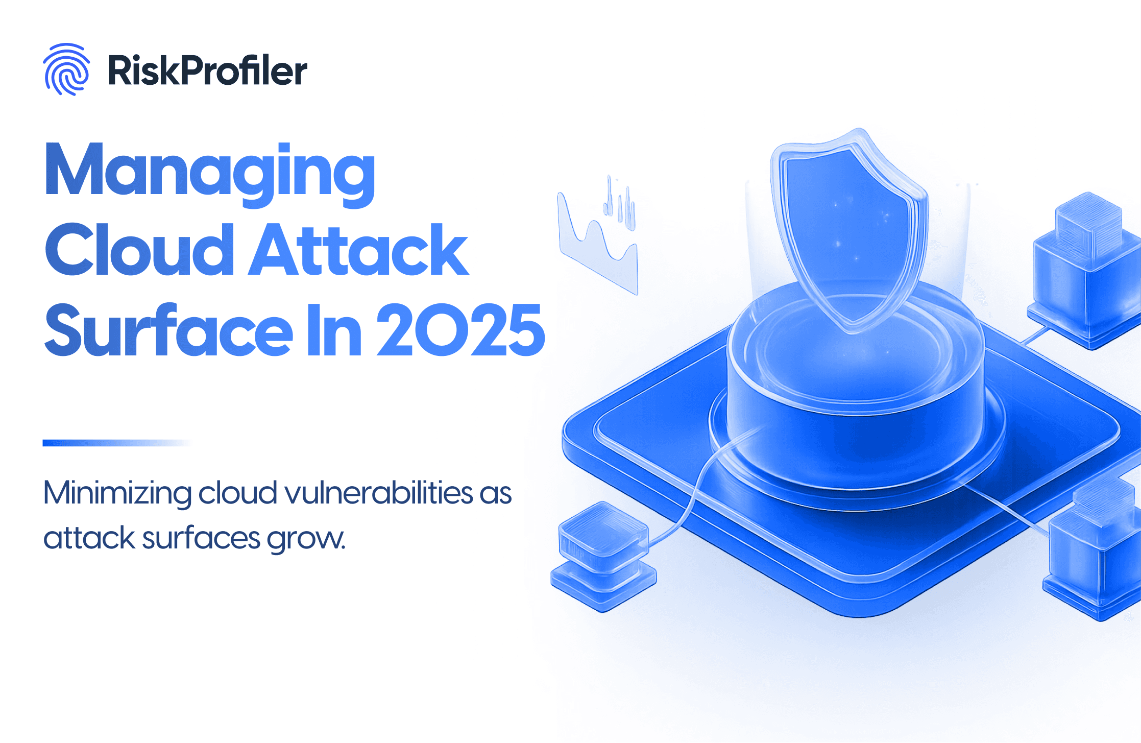 Managing Cloud Attack Surface In 2025 illustration