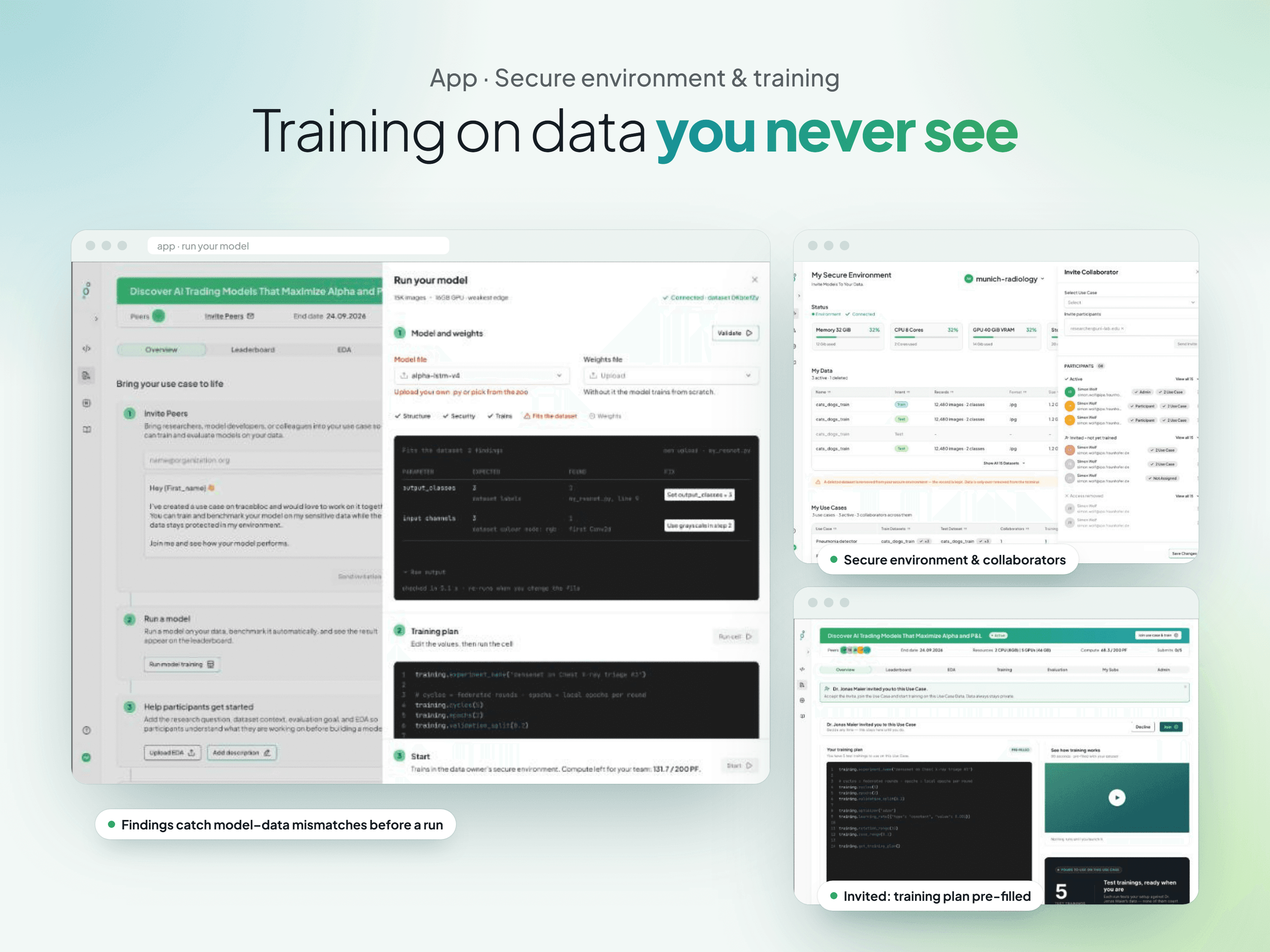 Training on data you never see