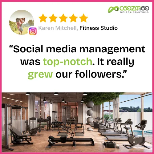 Fitness studio testimonial for Coozmoo provide best social media management service.