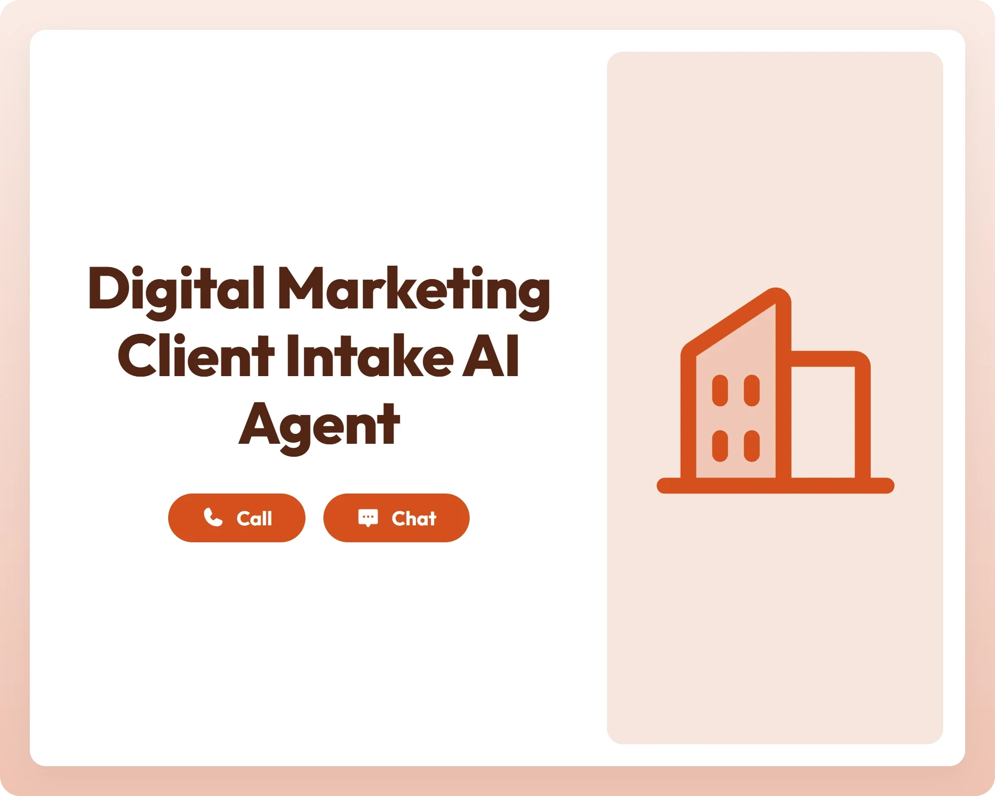 digital marketing client intake ai agent supports call and chat with a buildings icon panel