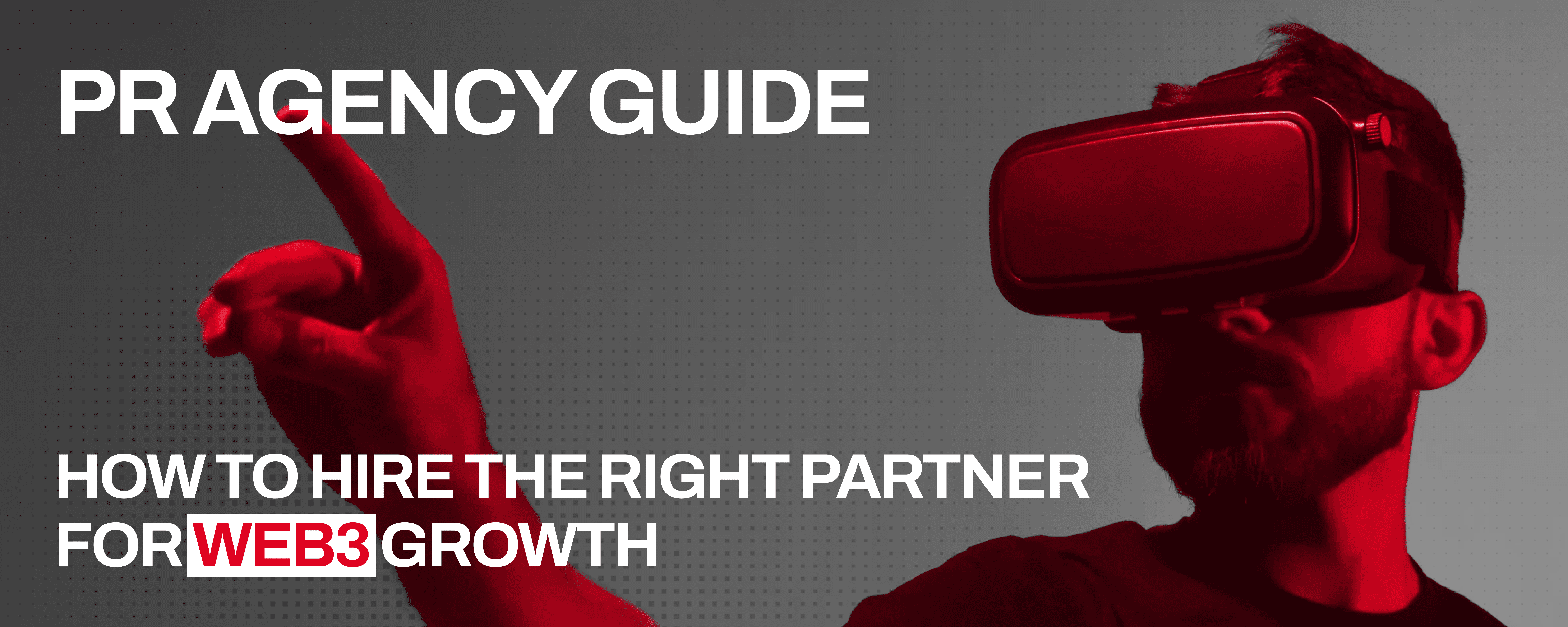 Crypto PR Agency Guide 2026: How to Hire the Right Partner for Web3 Growth