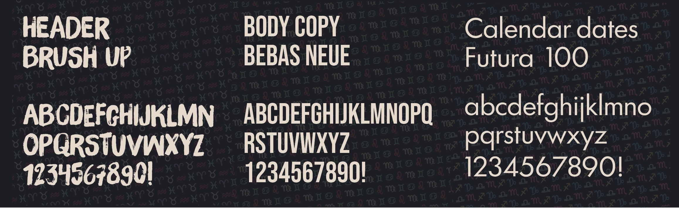 Alt text: Three different fonts for distinct purposes are displayed. "Brush Up" for headers has a bold, artistic style. "Bebas Neue" for body copy is clean and tall. "Futura 100" for calendar dates is geometric and sleek. Each shows uppercase, lowercase, and numbers. Background is a dark pattern.