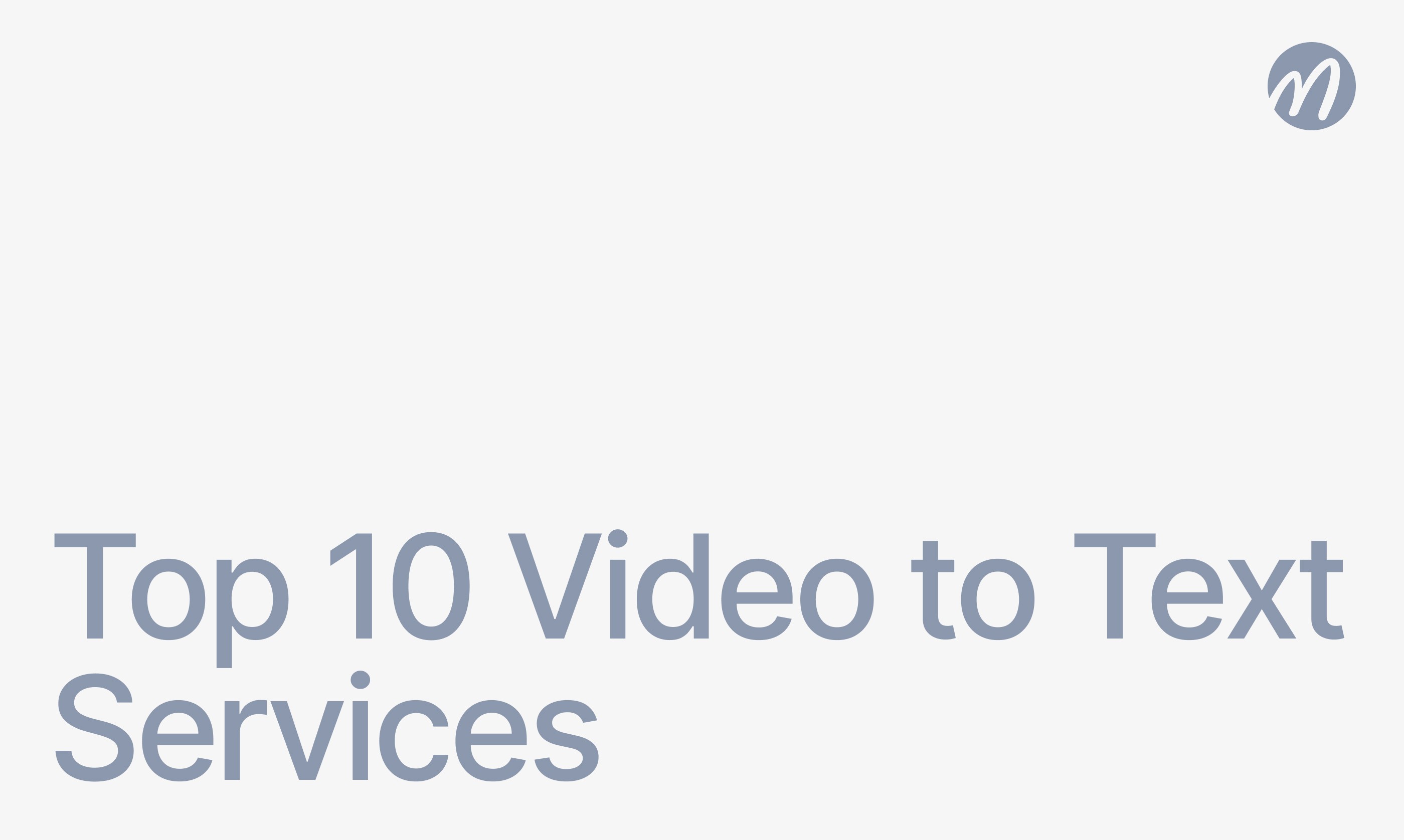 Video to text Services