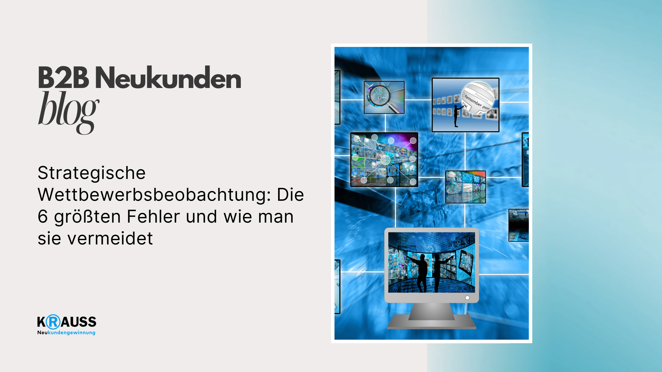 Strategische Wettbewerbsbeobachtung: Die 6 größten Fehler und wie man sie vermeidet
