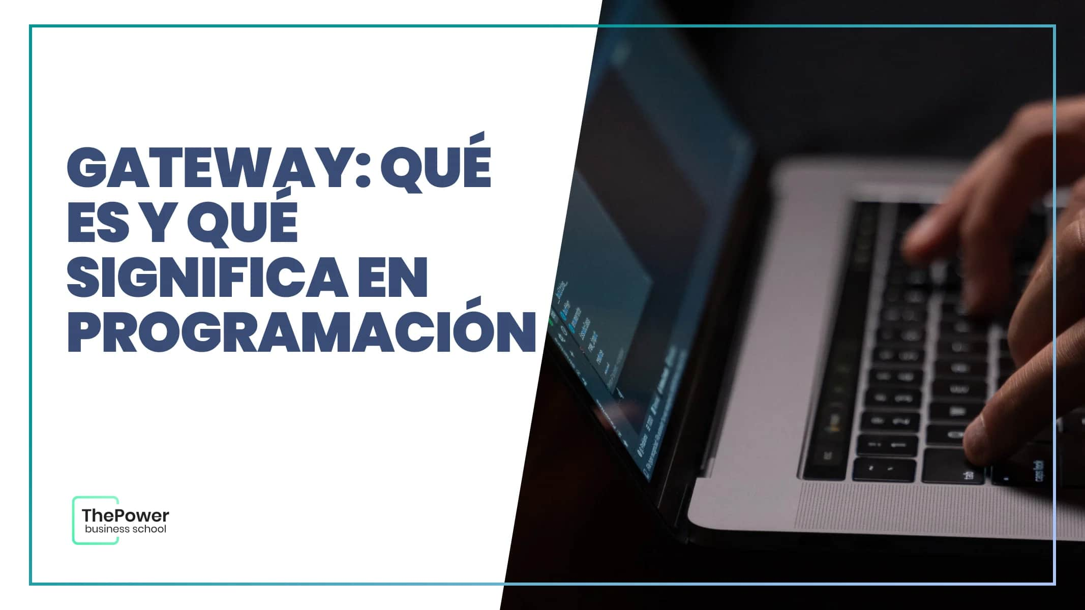 Gateway: Qué es y qué significa en programación