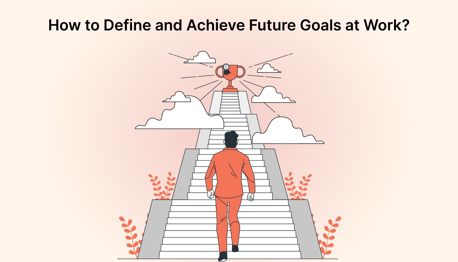How to Define and Achieve Future Goals at Work?