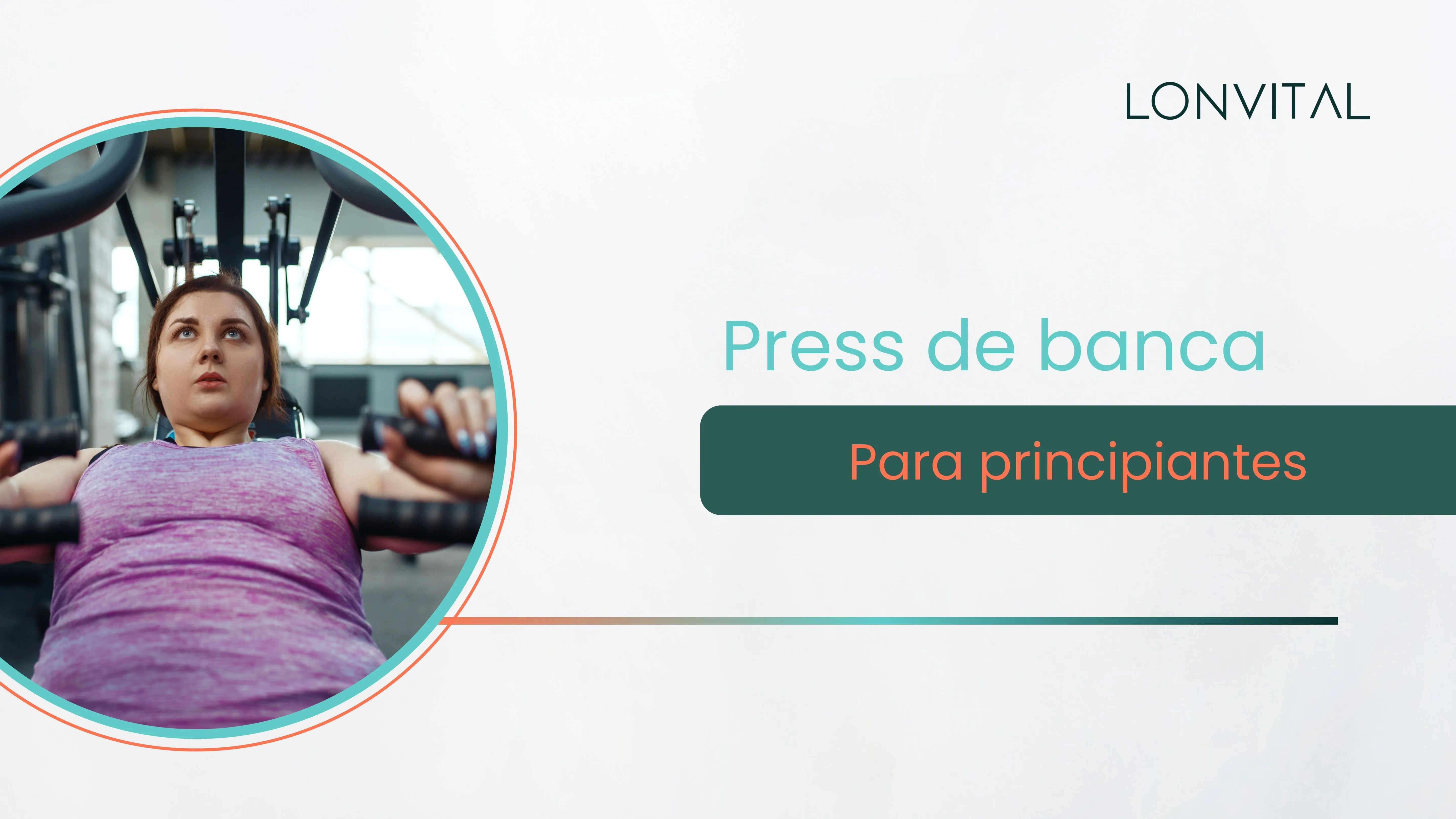 Guía para principiantes | Aprende cómo hacer press de banca correctamente