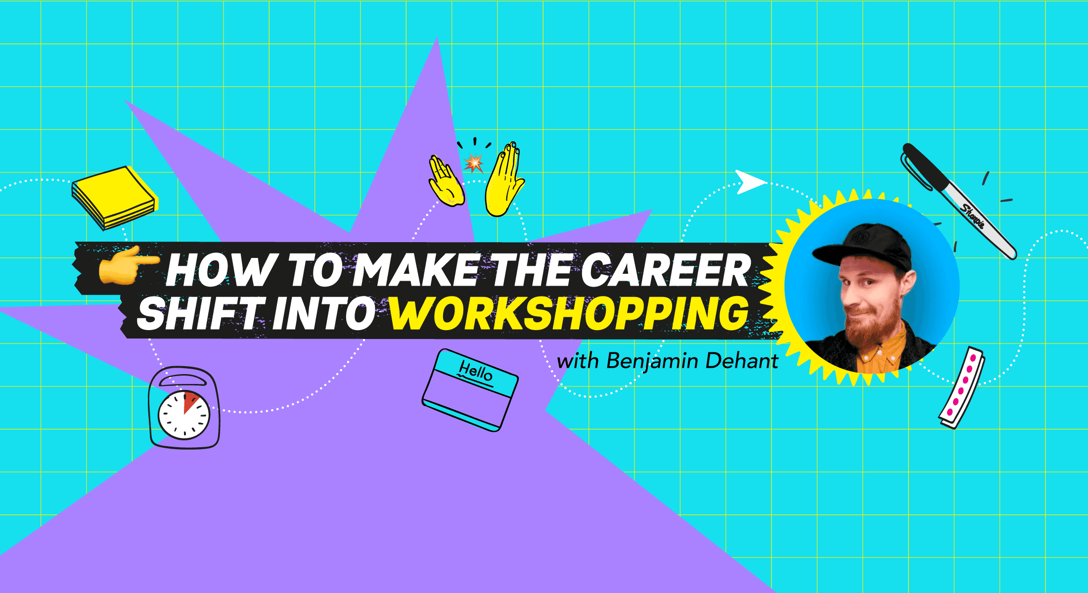 Wide banner featuring Benjamin Dehant with workshop tools, sticky notes, and marker on turquoise grid background
