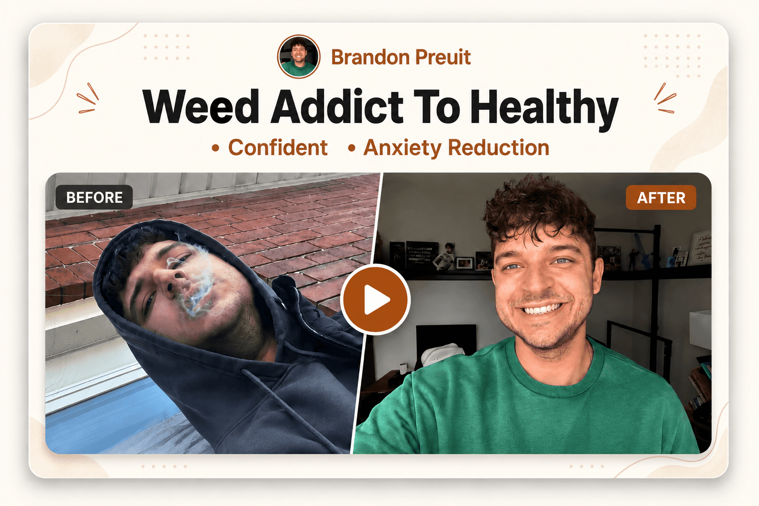 Brandon Preuit: weed addict to healthy transformation