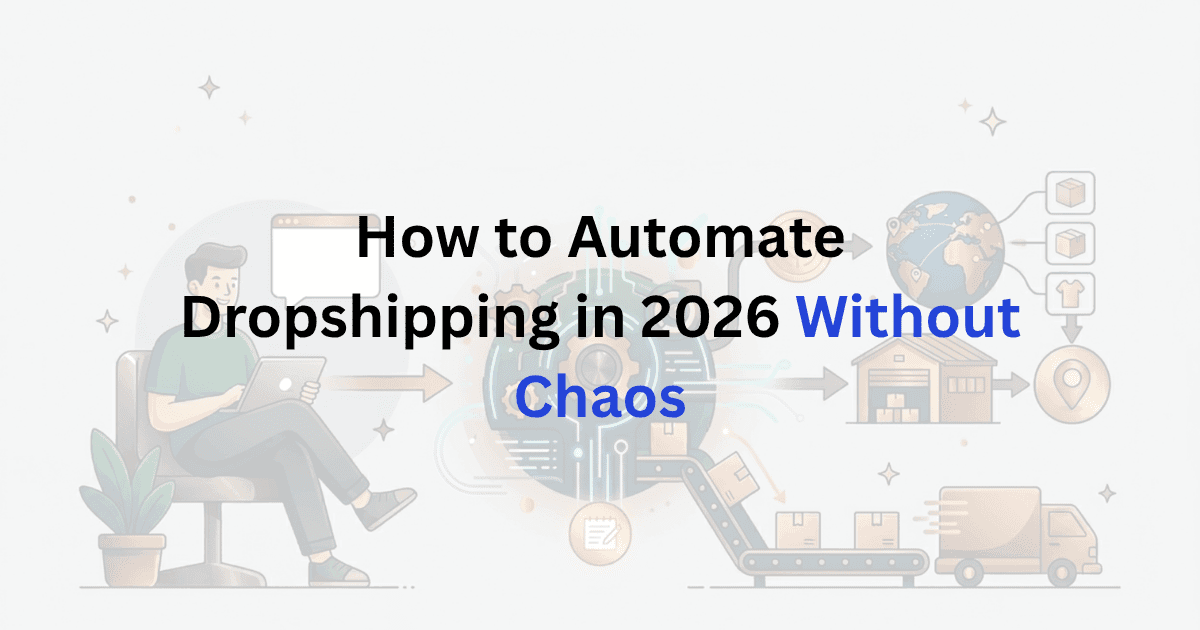 Dropshipping automation process from order management to delivery