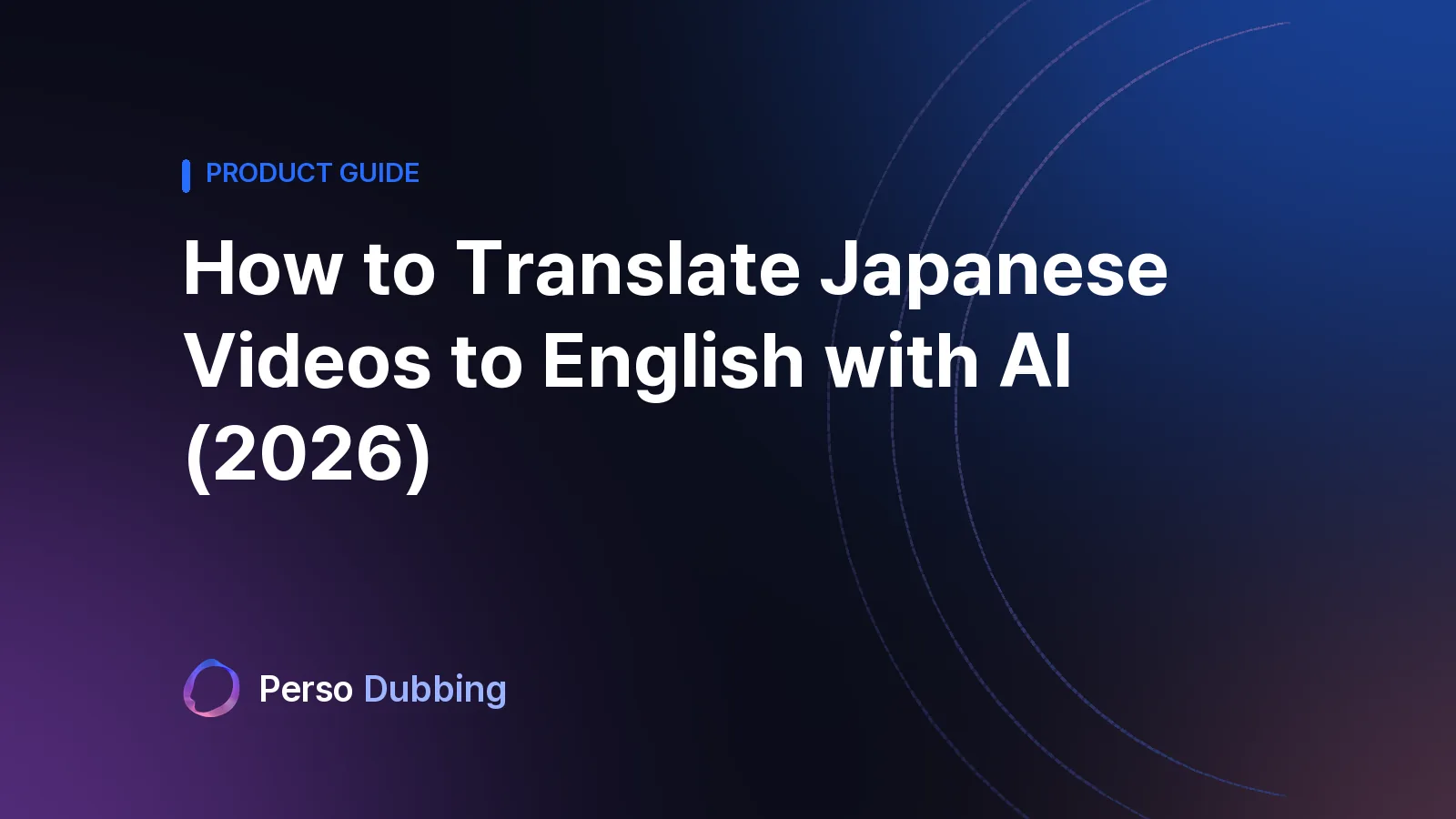 How to Translate Japanese Videos to English with AI (2026)