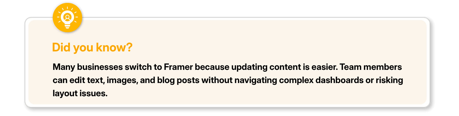 Information card explaining why businesses switch to Framer for easier content updates.