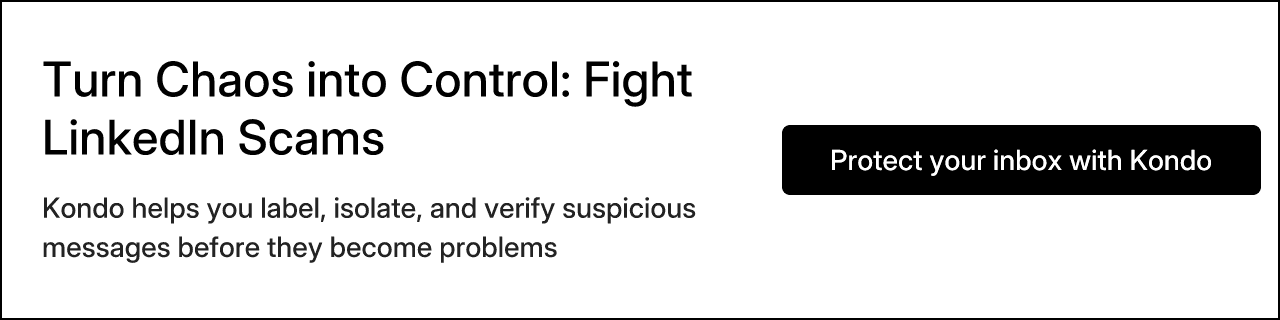 Turn Chaos into Control: Fight LinkedIn Scams