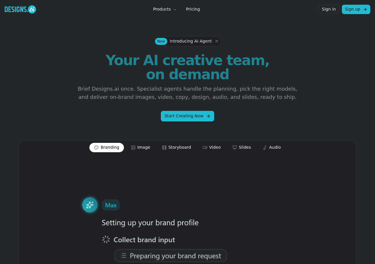 Designs.ai homepage showing its "Your AI creative team, on demand" positioning and agent tabs for Branding, Image, Storyboard, Video, Slides, and Audio