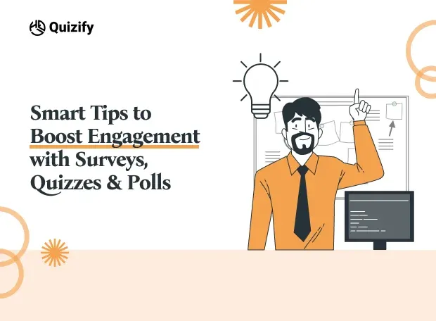 Tips That Will Help You Make the Best Surveys, Quizzes & Polls