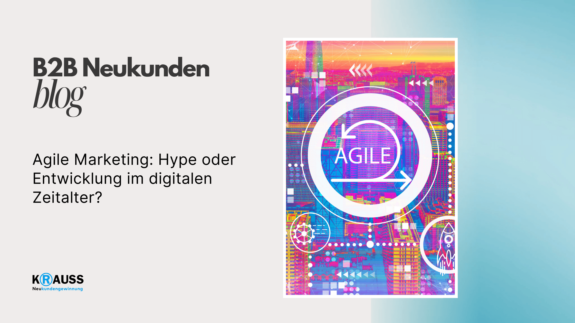 Agile Marketing: Hype oder Entwicklung im digitalen Zeitalter?