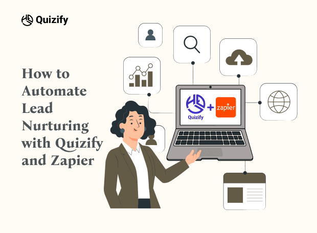 How to Automate Lead Nurturing with Quizify and Zapier | Quizify