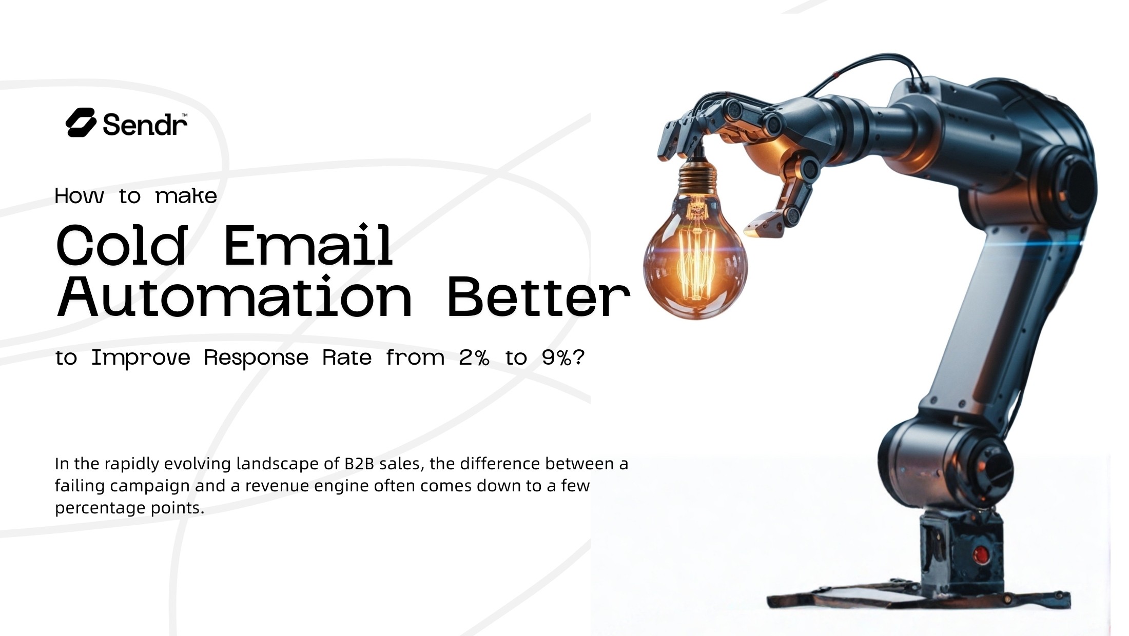 How to make Cold Email Automation Better to Improve Response Rate from 2% to 9%