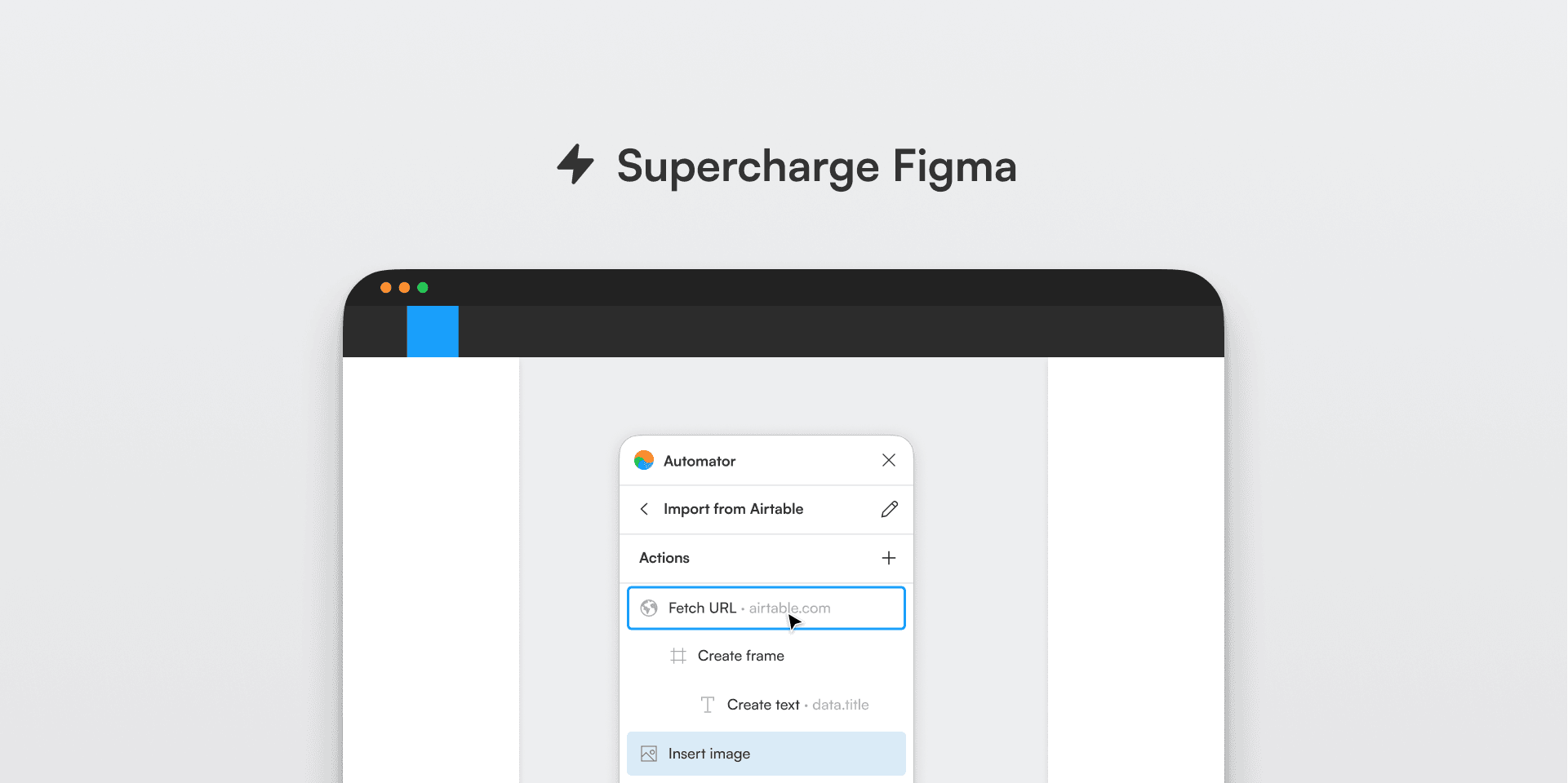 Headline Supercharge Figma on top of a preiew of Figma with Automator open